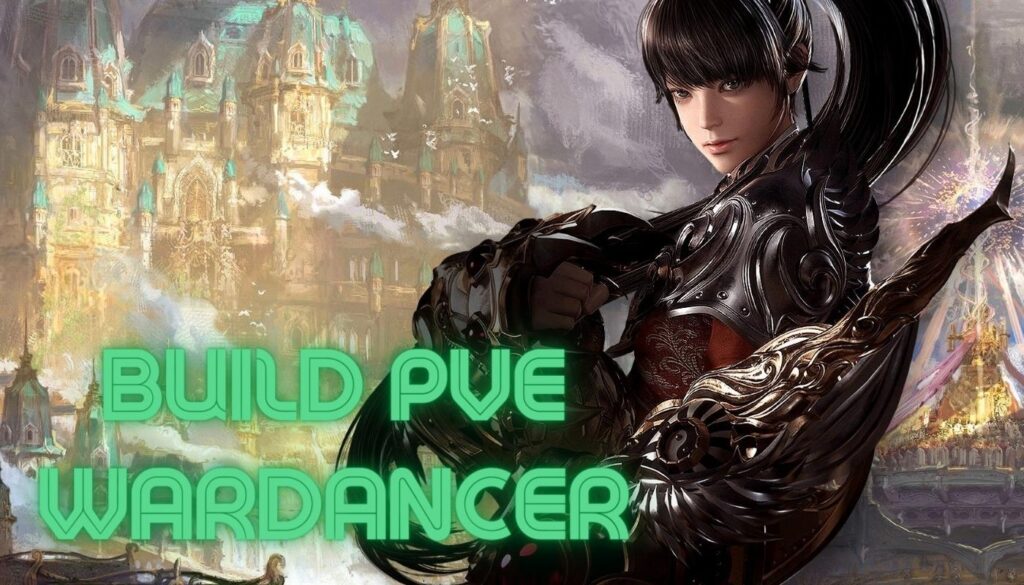 Build PvE Wardancer em Lost Ark