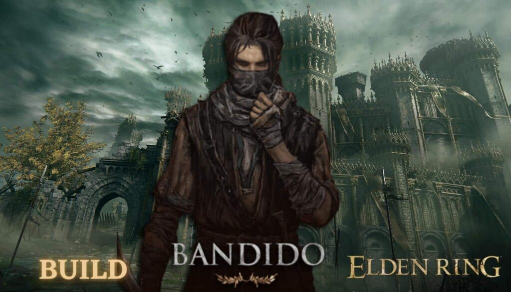 A Melhor Build do Bandido em Elden Ring