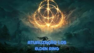 Leia mais sobre o artigo Notas do Patch da Atualização 1.05 de Elden Ring