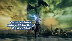 Leia mais sobre o artigo Curiosidades sobre Elden Ring: Fatos incríveis que você não sabia