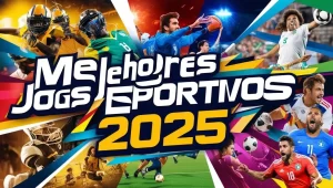 Leia mais sobre o artigo Melhores jogos de esportes 2025 que você precisa conhecer